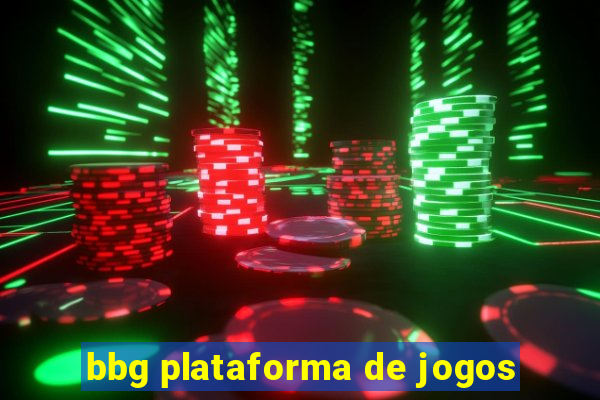 bbg plataforma de jogos